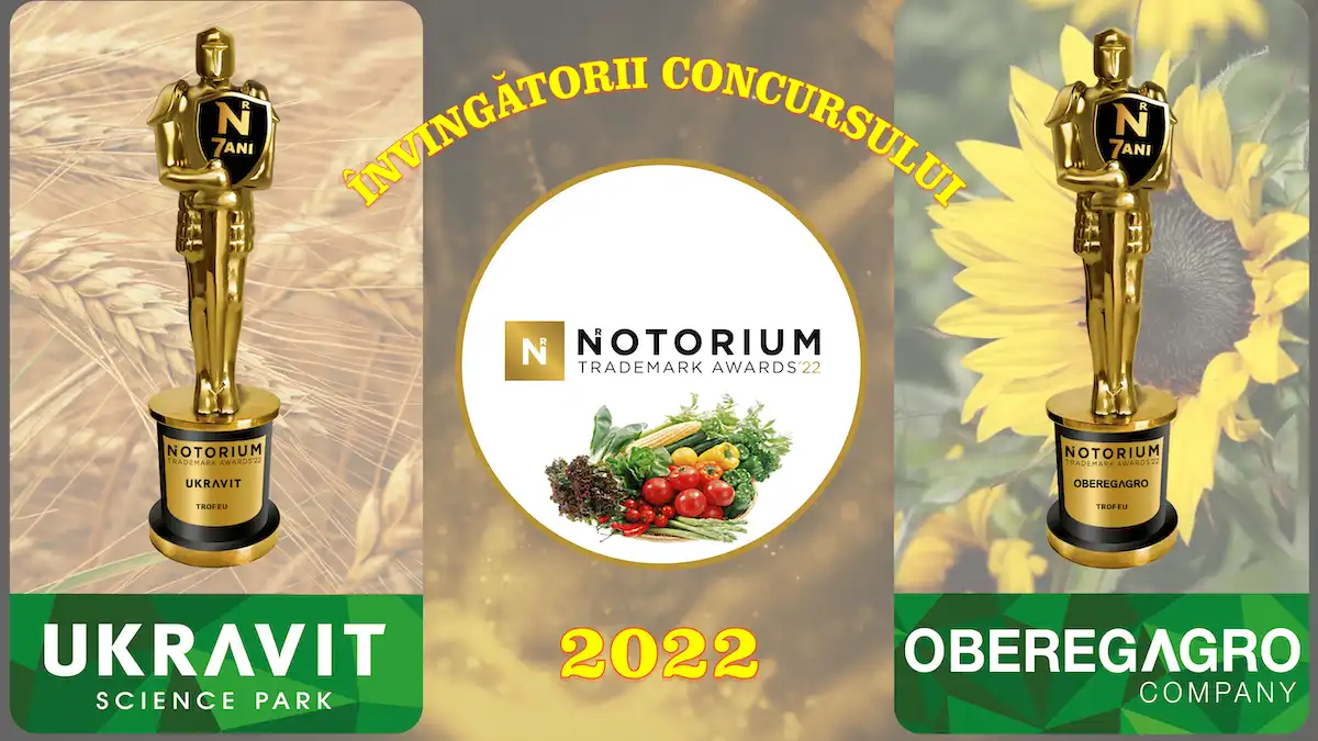 UKRAVIT si OBEREGAGRO învingătorii Trofeului in Concursul NOTORIUM TRADEMARK AWARDS 2022