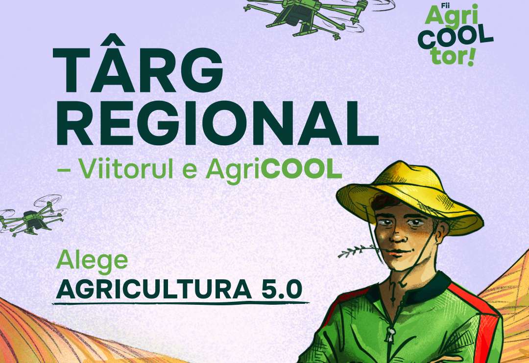 Agricultura modernă, prezentată tinerilor la Târgul „AgriCOOL”
